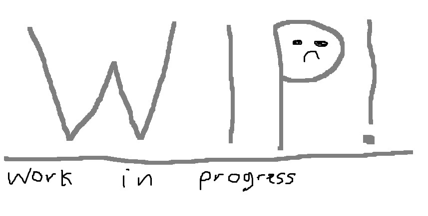 WIP logo(im so creative)